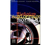 Histoire de l'espionnage mondial: Les services secrets, de Ramsès II à nos jours