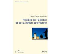 Histoire de l'Estonie et de la nation estonienne – L'Harmattan