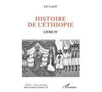 Histoire de l'Ethiopie livre IV - J. Ludolf - L'harmattan - broché - Essai