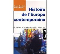 Histoire de l'Europe contemporaine: De l'héritage du XIXème siècle à l'Europe d'aujourd'hui