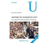 Histoire de l'Europe de l'Est De la Seconde Guerre mondiale à nos jours - Jean-François Soulet - Armand Colin - broché - Scolaire / Universitaire