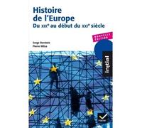 Histoire de l'Europe - Du XIXe au début du XXIe siècle - Serge Berstein - Hatier - broché - Essai