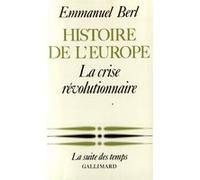 Emmanuel Berl – Histoire de l'Europe – Tome 3 : La crise révolutionnaire – Gallimard