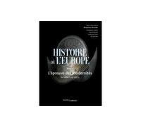 Histoire de l'Europe vol.3 L’épreuve des modernités. XVe-début XIXe siècle - Benjamin Deruelle - Passés Composés - broché - Essai