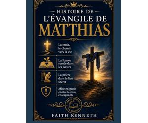 HISTOIRE DE L'ÉVANGILE DE MATTHIAS: La croix, le chemin vers la vie La Parole semée dans les cœurs La prière dans le lieu secret Mise en garde contre les faux enseignants