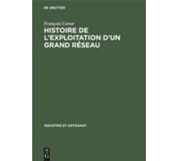 Histoire De L'exploitation D'un Grand Réseau