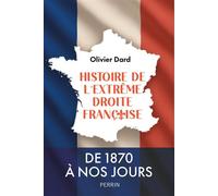 Histoire de l'extrême droite en France - Olivier Dard - Perrin - broché - Essai