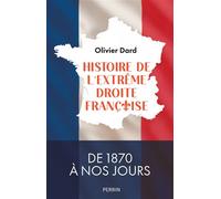 Histoire de l'extrême droite en France - Olivier Dard - Perrin - broché - Essai