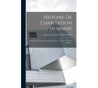 Histoire De L'habitation Humaine