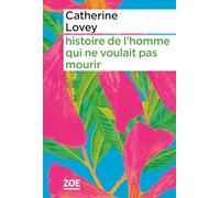 histoire de l'homme qui ne voulait pas mourir