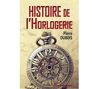 Histoire de l'Horlogerie