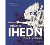 Histoire de l'IHEDN: Penser la défense