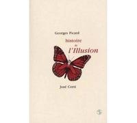 Histoire de l'illusion - Georges Picard - Corti - broché - Essai
