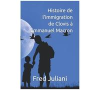 Histoire De L'immigration De Clovis Ã Emmanuel Macron