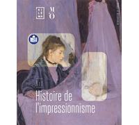 Histoire de l'impressionnisme (Facile à lire et à comprendre) - Coline Zellal - Kilema Editions - broché - Essai
