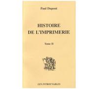 Paul Dupont – Histoire de l'imprimerie – Tome 1 – Broché