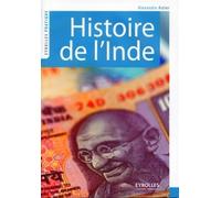 Histoire de l'Inde - Alexandre Astier - Eyrolles - broché - Etude