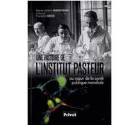 Histoire de l'institut pasteur M-H MARCHANT (Auteur)