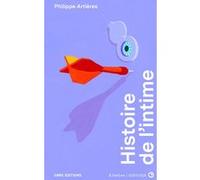 Histoire de l'intime Philippe Artières (Auteur), Vanessa Vérillon (Illustration)