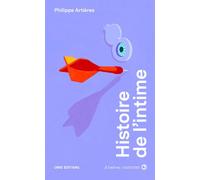 Histoire de l'intime - Philippe Artières - Cnrs Eds - broché - Essai
