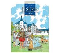 Histoire de l'Isère en BD – Tome 3 : De Bayard à Lesdiguières – Glénat
