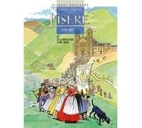 Histoire de l'Isère en BD - Tome 05 Gilbert Bouchard (Dessinateur)