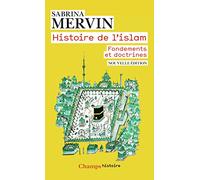 Histoire de l'Islam : Fondements et doctrines