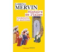 Histoire de l'islam: Fondements et doctrines