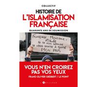 Histoire de l'islamisation française Quarante ans de soumission - Collectif - L'artilleur - Poche - Essai