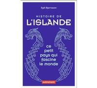 Histoire de l'Islande Egill Bjarnason (Auteur), Sabine Weiss (Traduction)