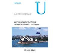 Histoire de l'Océanie - De la fin du XVIIIe siècle à nos jours: De la fin du XVIIIe siècle à nos jours