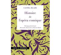 Histoire de l'opéra-comique - Castil-Blaze - Symétrie - broché - Etude