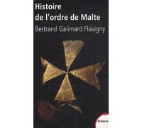 Bertrand Galimard Flavigny – Histoire de l'ordre de Malte – Essai – Poche – Perrin
