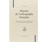 Histoire de l'orthographe française.