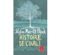 Histoire de l'oubli - Stefan Merrill-Block - Lgf - Poche - Roman