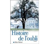 Histoire de l'oubli Valérie Malfoy (Traduction), Stefan Merrill-Block (Auteur)