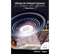 Histoire de l'ufologie Française - Le temps des officiels