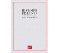 Histoire De L'unef: - Union Nationale Des Étudiants De France : - De 1956 À 1968