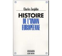 Charles Zorgbibe – Histoire de l'Union européenne – Essai – Broché