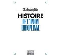 Histoire de l'Union européenne Charles Zorgbibe (Auteur)