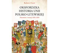 Histoire de l'Union polono-lituanienne (Oxford) Volume 1 (Buch auf Polnisch)