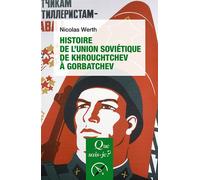 Histoire de l'Union soviétique de Khrouchtchev à Gorbatchev (1953-1991) - Nicolas Werth - Que Sais-Je - Poche - Etude