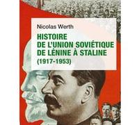Histoire de l'Union soviétique de Lénine à Staline (1917-1953) Nicolas Werth (Auteur)