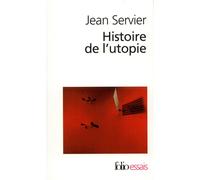 Jean Servier – Histoire de l'utopie – Gallimard – Poche