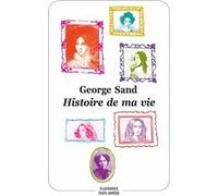 Histoire de ma vie George Sand (Auteur), Constance Robert-Murail (Adapté), Marie-Aude Murail (Préface)