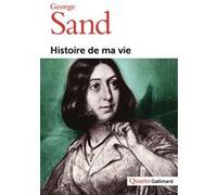 Histoire de ma vie – Gallimard