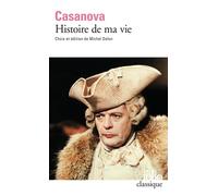 Histoire de ma vie - Jacques Casanova - Gallimard - Poche - Récit