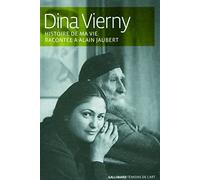 Dina Vierny – Histoire de ma vie racontée à Alain Jaubert – Broché – Gallimard