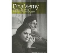 Dina Vierny – Histoire de ma vie racontée à Alain Jaubert – Broché – Gallimard