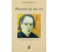 Histoire de ma vie Seconde et troisième parties. Londres 1904 - Xavière Gauthier - Presses Universitaires Lyon - broché - Récit